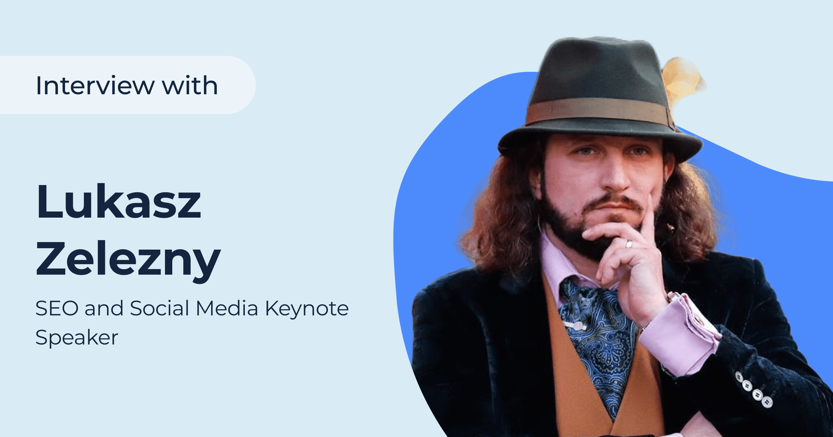 Interview with Lukasz Zelezny, SEO and Social Media Keynote Speaker