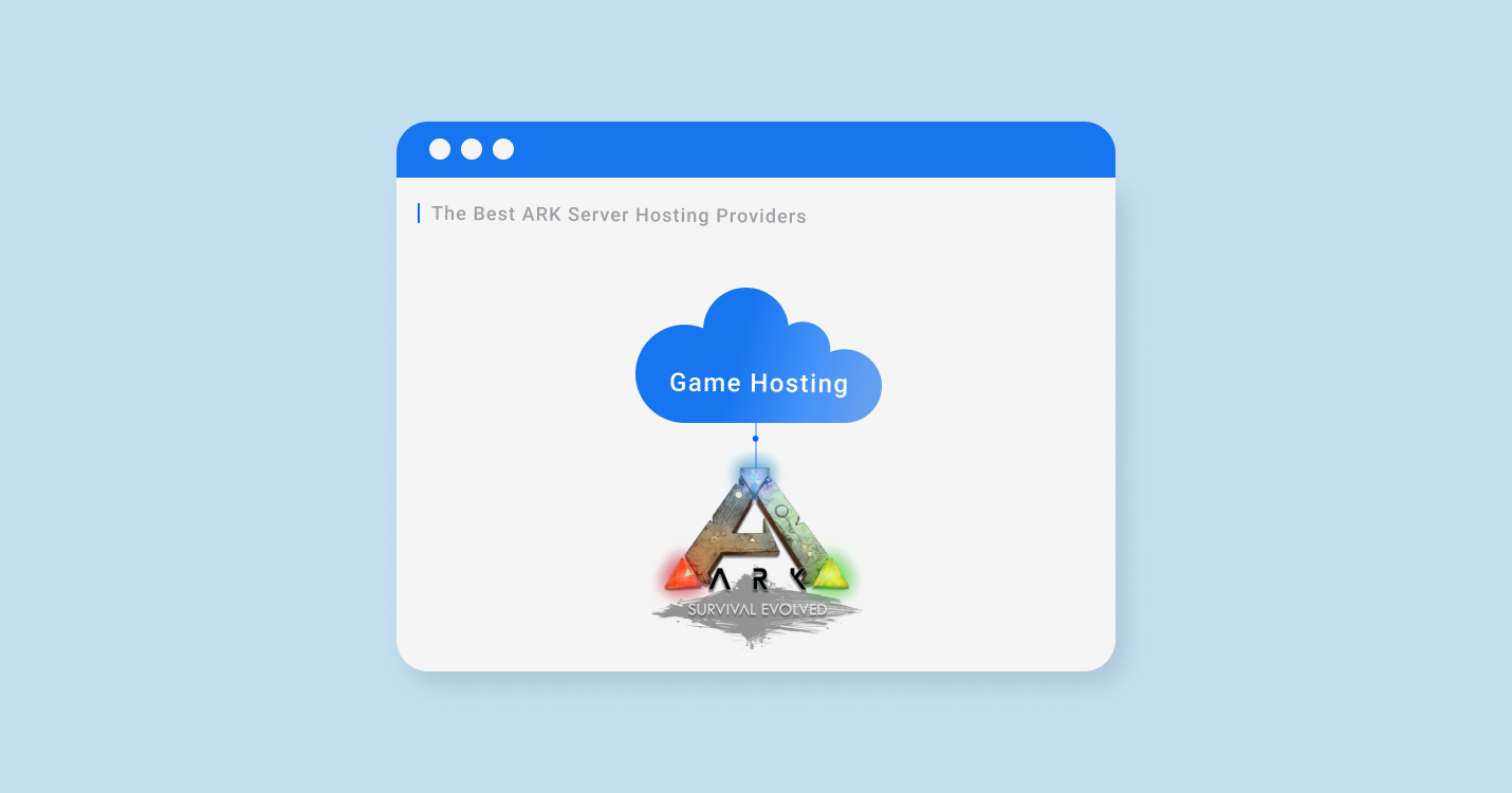 12 Best ARK Server Hosting in Details