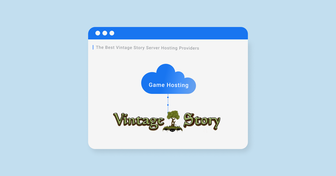 5 Best Vintage Story Server Hosting For 2022-2023